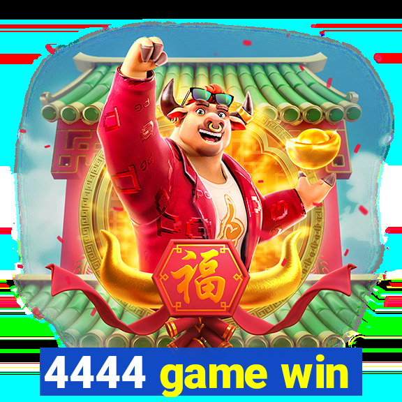 4444 game win